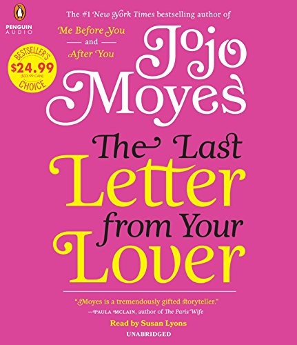 Jojo Moyes: The Last Letter from Your Lover (AudiobookFormat, 2016, Penguin Audio)