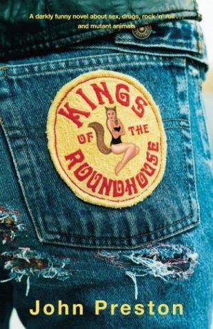 John Preston: Kings of the Roundhouse (Hardcover, 2004, Viking)