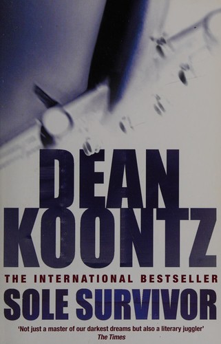 Dean R. Koontz: Sole survivor (2005, Headline)