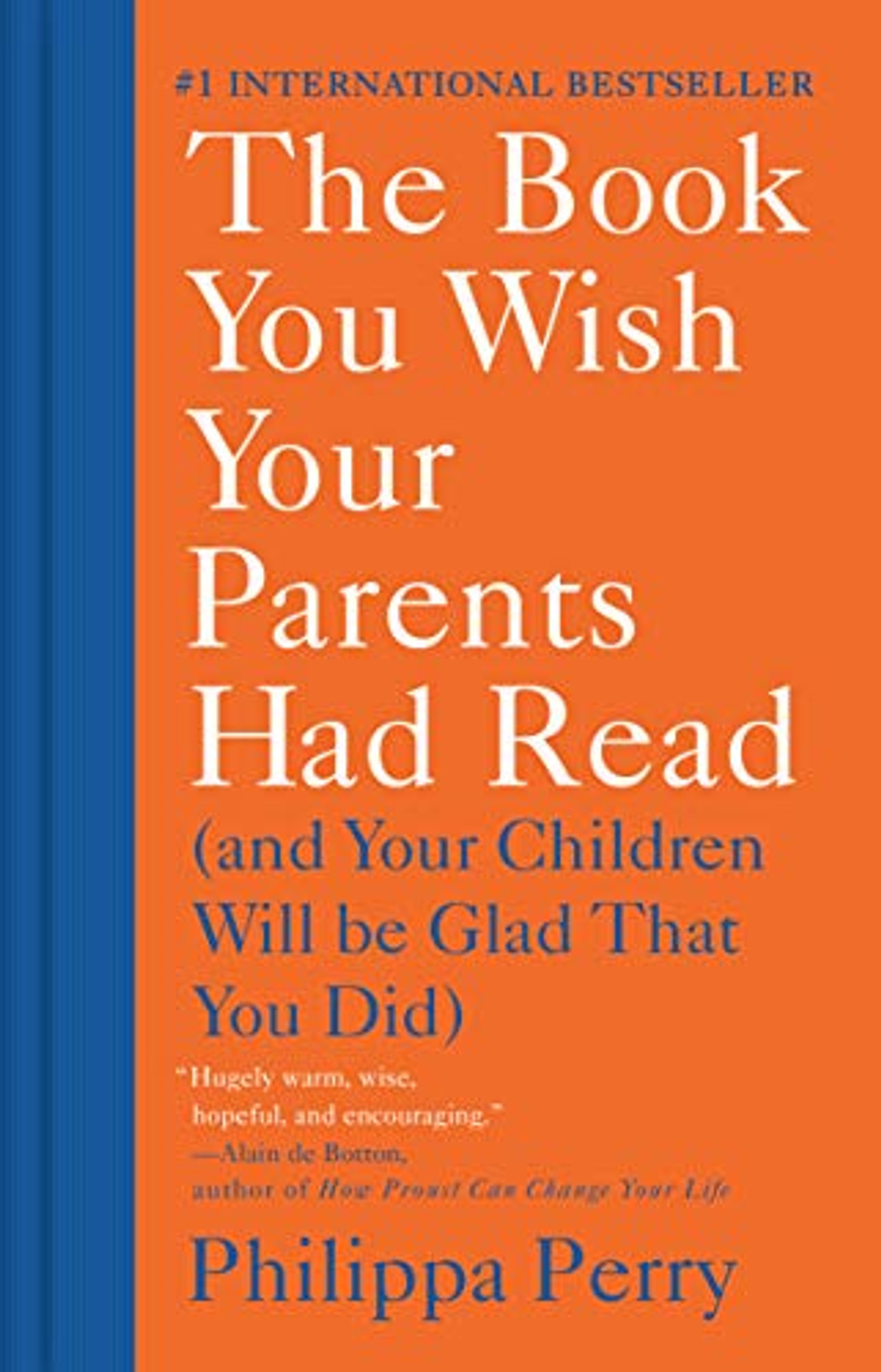 Philippa Perry: Book You Wish Your Parents Had Read (and Your Children Will Be Glad That You Did) (2019, Penguin Books, Limited)
