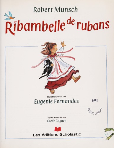 Robert N. Munsch: Ribambelle de rubans (French language, 1999, Editions Scholastic)