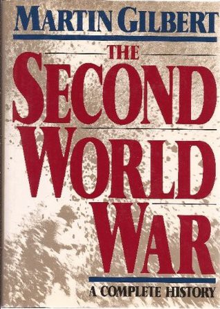 Martin Gilbert: The Second World War (1989, H. Holt)