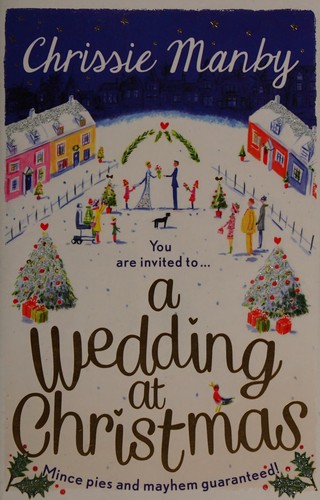 Chris Manby: A wedding at Christmas (2015)