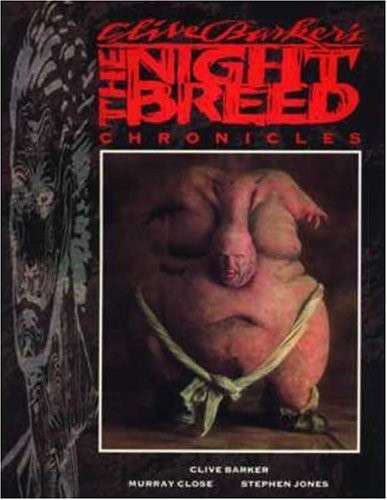 Clive Barker: Clive Barker's The Nightbreed Chronicles (1990, Titan Bks., Brand: Titan Books Ltd 1/1/1990 1/1/1, Titan Books)