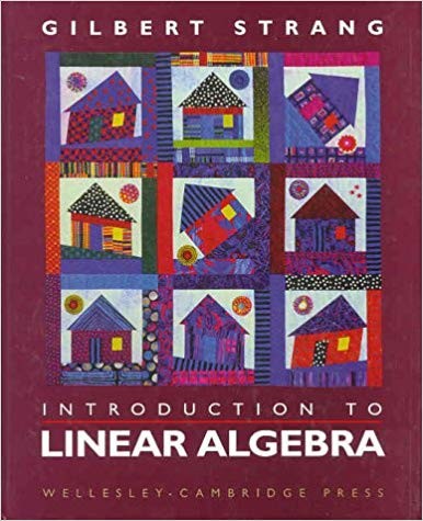 Gilbert Strang: Introduction to linear algebra (1998, Wellesley-Cambridge Press)