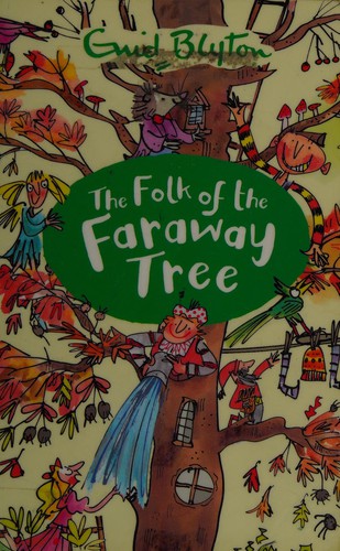 Enid Blyton: The folk of the Faraway Tree (2014)