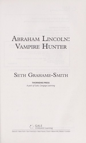 Seth Grahame-Smith: Abraham Lincoln (2010, Thorndike Press)