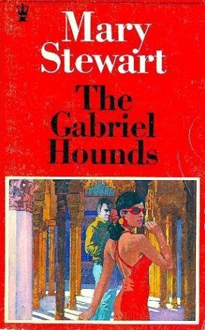 Mary Stewart: The Gabriel Hounds (1984, Fawcett)