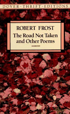 Robert Frost: The road not taken, and other poems (1993, Dover Publications)