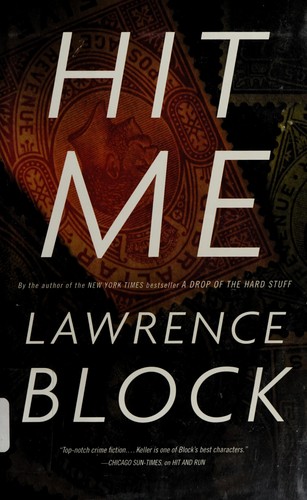 Lawrence Block: Hit me (2013, Mulholland Books)