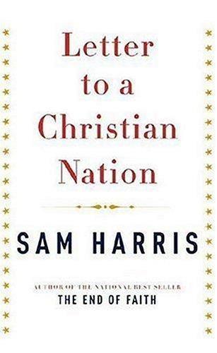Sam Harris: Letter to a Christian Nation (2006)