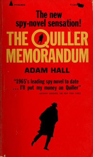 Adam Hall, Adam Hall: The Quiller memorandum (1965, Simon and Schuster)