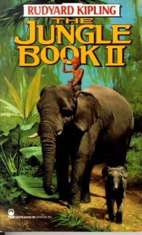 Rudyard Kipling: The Jungle Book II (Tor Classics) (Paperback, 1995, Tor Classics)