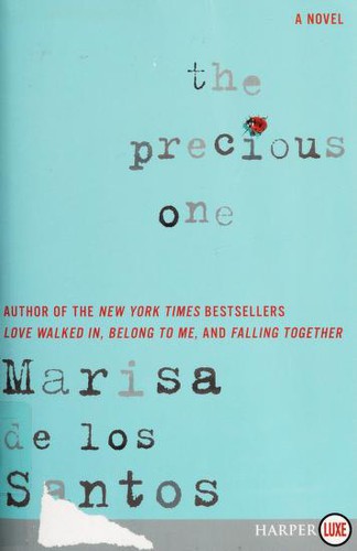 Marisa De los Santos: The precious one (2015)