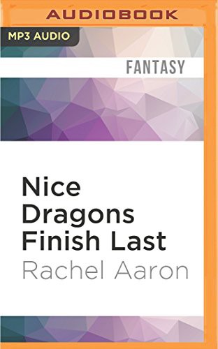 Vikas Adam, Rachel Aaron: Nice Dragons Finish Last (2016, Audible Studios on Brilliance, Audible Studios on Brilliance Audio)