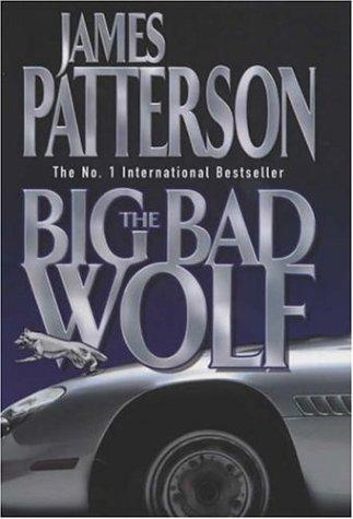 James Patterson: The Big Bad Wolf (Hardcover, 2003, Headline Book Publishing)