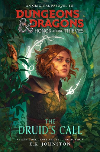 E. K. Johnston: Dungeons and Dragons : Honor among Thieves (2023, Random House Publishing Group)