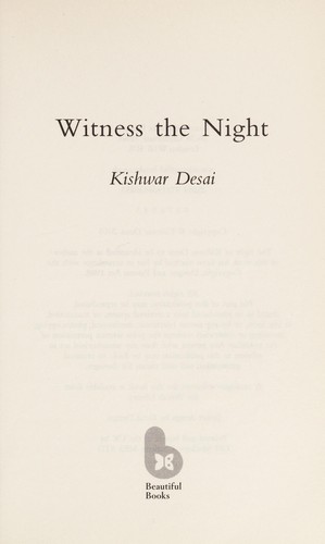 Kishwar Desai: Witness the night (2010, Beautiful Books)