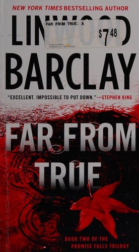 Linwood Barclay: Far From True (Paperback, 2016, Signet)