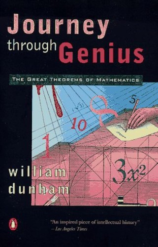 William Dunham: Journey Through Genius (Hardcover, 1990, John Wiley & Sons, Inc., Wiley)