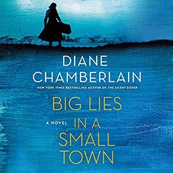 Diane Chamberlain: Big lies in a small town (AudiobookFormat, 2020, Macmillan Audio)