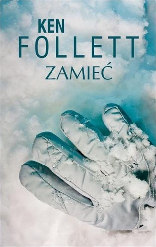 Ken Follett: Whiteout (2014, Albatros)