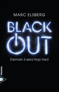 Marc Elsberg: Black-out  - Demain il sera trop tard (French language)