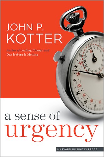 John P. Kotter: A sense of urgency (Hardcover, 2008, Harvard Business Press)