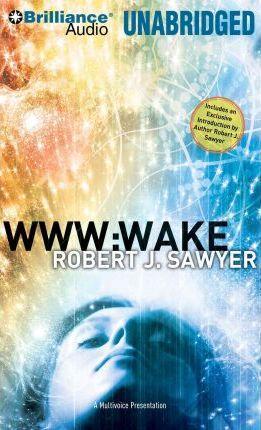 Robert J. Sawyer: Wake (2010)