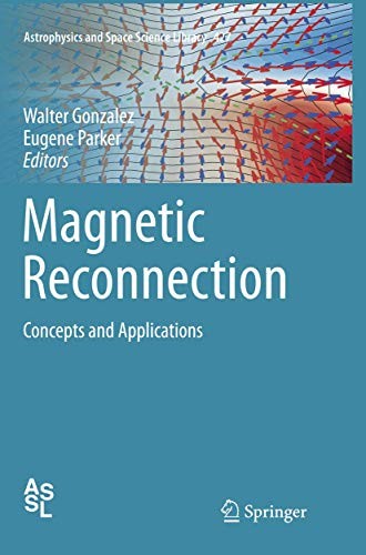 Walter Gonzalez, Eugene Parker: Magnetic Reconnection (Paperback, 2018, Springer)