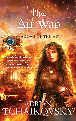 Adrian Tchaikovsky: Air War (2021, Pan Macmillan, Tor)