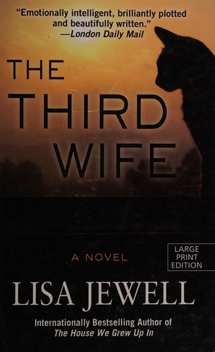 Lisa Jewell: Third Wife (2015, Thorndike Press)