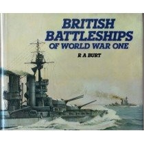 R. A. Burt: British battleships of World War One (1986, Arms and Armour)