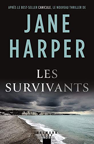 Jane Harper: Les survivants (Paperback, French language, 2021, CALMANN-LEVY)