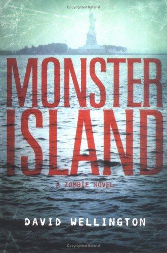 David Wellington: Monster Island (Paperback, 2006, Thunder's Mouth Press)