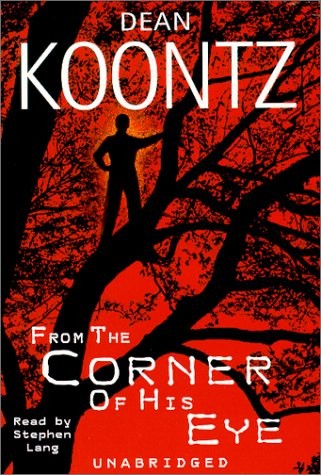 Dean Koontz, Stephen Lang: From the Corner of His Eye (AudiobookFormat, 2000, Brand: Random House Audio, Random House Audio)