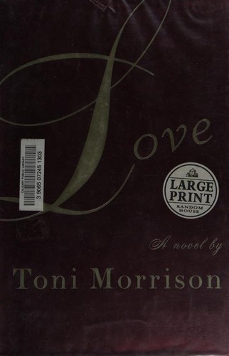 Toni Morrison: Love (2003, Random House Large Print)