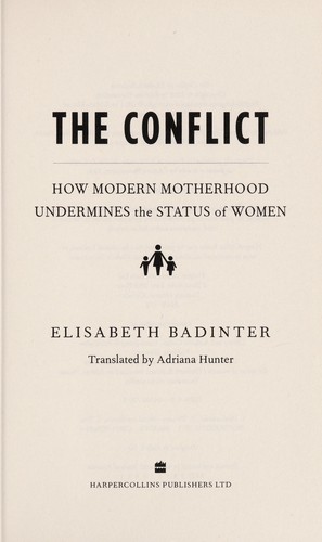 Élisabeth Badinter: The conflict (2011, HarperCollins)