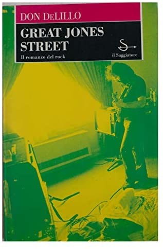 Don DeLillo: Great Jones Street (Italian language, 2006, il Saggiatore)