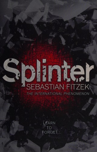 Sebastian Fitzek: Splinter (2011, Corvus)