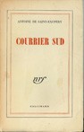 Antoine de Saint-Exupéry: Courrier sud. (French language, 1950, Gallimard)