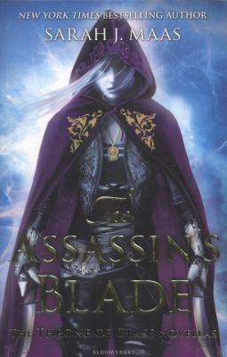Sarah J. Maas: The Assassins Blade (Paperback, 2014, Bloomsbury)