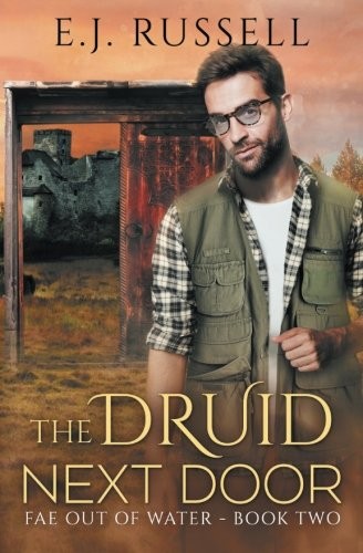 E.J. Russell: The Druid Next Door (Paperback, 2017, Riptide Publishing)