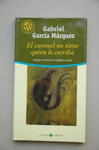 GARCIA MARQUEZ GABR: El coronel no tiene quien le escriba (Paperback, 2001, Bibliotex)