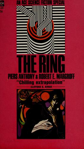 Piers Anthony: The ring (1968, Ace Books)