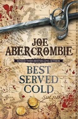 Joe Abercrombie: Best Served Cold (Paperback, 2010, Gollancz)
