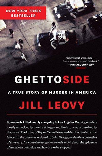 Jill Leovy: Ghettoside: A True Story of Murder in America