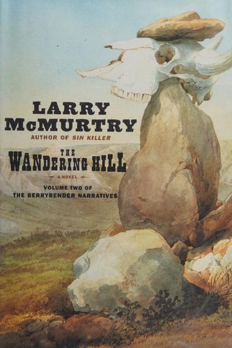 Larry McMurtry: The wandering hill (2003, Simon & Schuster)