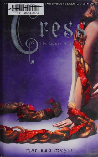 Marissa Meyer: Cress (2014, Feiwel and Friends)