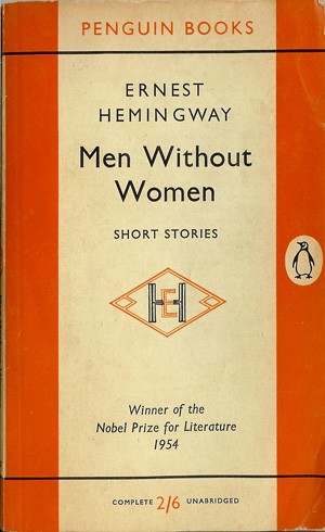 Ernest Hemingway: Men without women. (Paperback, 1955, Penguin)